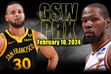 Golden State Warriors vs Phoenix Suns Full Game Highlights - February 10, 2024 | 2023-24 NBA Season