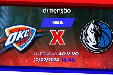 NBA - Oklahoma City Thunder x Dallas Mavericks - (NARRAÇÃO AO VIVO) - Dimensão Esportiva