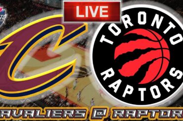 Cleveland Cavaliers vs Toronto Raptors LIVE Stream NBA Game Audio  | NBA LIVE Stream Gamecast & Chat