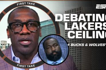 Lakers' ceiling the FINALS⁉ Shannon Sharpe & Perk Debate 🍿 + Bucks & Wolves big wins | First Take