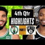 Boston Celtics vs Brooklyn Nets 4th QTR - PART 2 Highlights | Feb 13 | 2024 NBA Regular Season