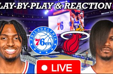 Philadelphia Sixers vs Miami Heat Live Play-By-Play & Reaction