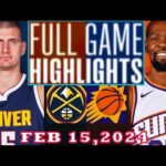 Phoenix Suns vs Denver Nuggets FULL GAME Qtr Feb 15, 2024 Highlights | NBA Season