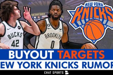 New York Knicks Rumors: Top Buyout Targets To Sign In NBA Free Agency Ft. Nerlens Noel