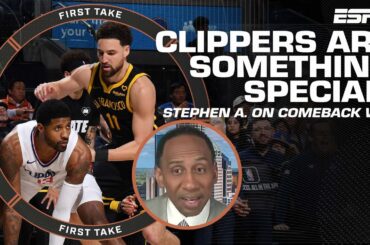 CLIPPERS COMEBACK! 👏 Stephen A. praises LA for thrilling win over Warriors | First Take