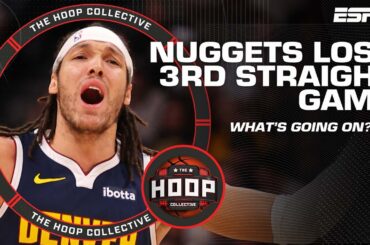 🚨 Nuggets lose THIRD consecutive game 🚨 Can Denver bounce back? | The Hoop Collective