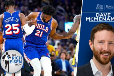 ESPN’s Dave McMenamin on the Timeline for 76ers C Joel Embiid’s Return | The Rich Eisen Show