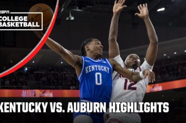 Kentucky Wildcats vs. Auburn Tigers | Full Game Highlights | ESPN College Basketball