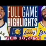 Los Angeles Lakers vs Indiana Pacers FULLGAME Qtr Feb 18, 2024 Highlights | NBA Season