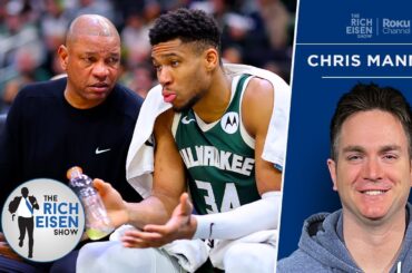 S.I.’s Chris Mannix: Why Bucks Have Struggled Under Doc Rivers | The Rich Eisen Show
