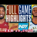 Indiana Pacers so với Cleveland Cavaliers FULL GAME Qtr Feb 19, 2024 Highlights | NBA Season