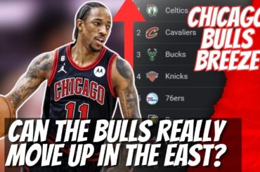 Can the Chicago Bulls Move up in the East?!