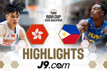 BIG second half propels Gilas 🇵🇭 to win vs Hong Kong | J9 Highlights | FIBA Asia Cup 2025 Qualifiers