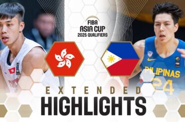 Hong Kong 🇭🇰 vs Philippines 🇵🇭 | Extended Highlights | FIBA Asia Cup 2025 Qualifiers