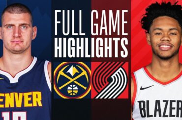 NUGGETS at TRAIL BLAZERS | FULL GAME HIGHLIGHTS | February 23, 2024