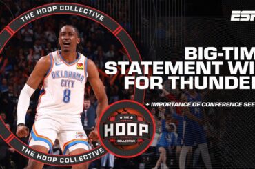 A BIG statement win for the Thunder + The importance of conference seeding 🙌 | The Hoop Collective