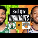 Boston Celtics vs New York Knicks Full Highlights 3rd QTR | Feb 24 | 2023 NBA Regular Season