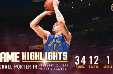 Michael Porter Jr. Gets Season-High In Points | Full Game Highlights vs. Trailblazers 🎥