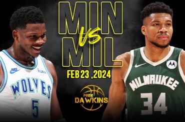 Minnesota Timberwolves vs Milwaukee Bucks Full Game Highlights | February 23, 2024 | FreeDawkins