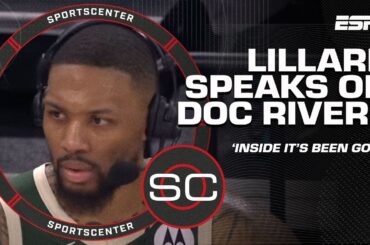 Damian Lillard on Doc Rivers taking over: On the inside it's been good! | SportsCenter