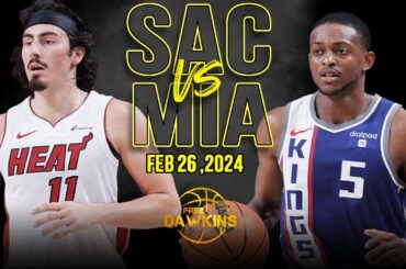 Sacramento Kings vs Miami Heat Full Game Highlights | Feb 26, 2024 | FreeDawkins