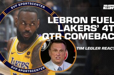 Reaction to Lakers’ comeback win: What LeBron did defies logic – Tim Legler | SC with SVP