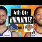 Golden State Warriors vs New York Knicks 4th QTR- PART 2 Highlights| Feb 29| 2024 NBA Regular Season