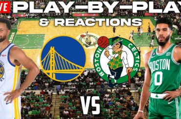 Golden State Warriors vs Boston Celtics | Live Play-By-Play & Reactions