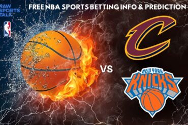 Cleveland Cavaliers VS New York Knicks: NBA Sports betting info for 3/3/24