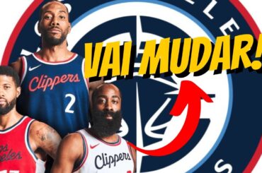 O Los Angeles Clippers NÃO será mais o MESMO …