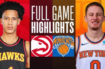 HAWKS at KNICKS | FULL GAME HIGHLIGHTS | March 5, 2024