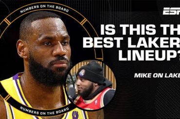 Is this the BEST lineup for the Lakers? 🤔 Mike gets HYPED for his team 😤 | Numbers on the Board