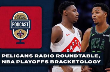 Pelicans Radio Roundtable, NBA Playoff Bracketology | Pelicans Podcast 3/6/24