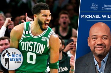 PTI’s Michael Wilbon on the Boston Celtics’ Title Chances This Season | The Rich Eisen Show