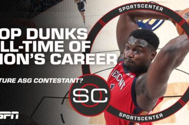 Zion Williamson to the DUNK CONTEST? 😯 Top 5 dunks of Zion Williamson all-time | SportsCenter