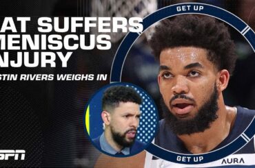 Austin Rivers reacts to KAT’s meniscus injury: He is vital to the Timberwolves | Get Up
