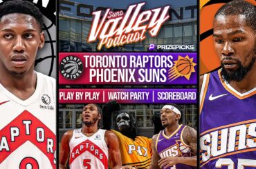 Toronto Raptors vs Phoenix Suns | LIVE Reaction | Scoreboard | Play By Play | Postgame Show