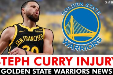 MAJOR Steph Curry Injury Update + Warriors Lineup Rumors  | Golden State Warriors News