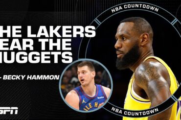 In the playoffs, the Lakers fear NOBODY... except the Nuggets 😬 - Becky Hammon | NBA Countdown