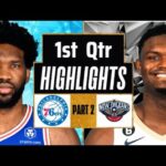 Philadelphia 76ers vs New Orleans Pelicans 1st QTR - PART 2Highlights |Mar 8|2024 NBA Regular Season