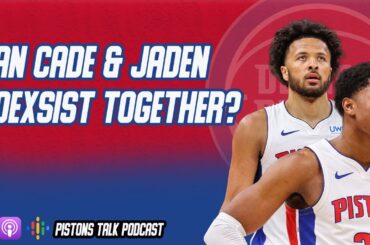 Can Cade Cunningham & Jaden Ivey work together for the Detroit Pistons?  | Pistons Talk Podcast