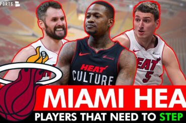 3 Miami Heat Players That MUST Step Up For Heat To Make NBA Finals Ft. Terry Rozier & Nikola Jovic