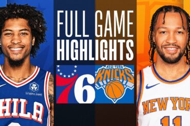 76ERS at KNICKS | FULL GAME HIGHLIGHTS | March 10, 2024