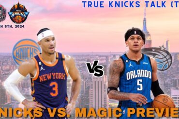 New York Knicks vs. Orlando Magic Friday Night PREVIEW! #Knicks | #KnicksNews | #NBA
