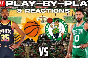 Phoenix Suns vs Boston Celtics | Live Play-By-Play & Reactions