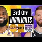 Los Angeles Lakers vs Sacramento Kings 3rd QTR - PART 2 Highlights | Mar 13 | 2024 NBA Season