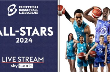 LIVE British Basketball League! ⭐ ALL-STARS 2024 ⭐