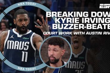 Just how difficult was Kyrie Irving’s buzzer-beater? Austin Rivers breaks it down! | NBA Today