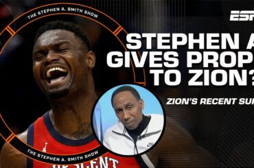 Zion's HUGE IMPROVEMENT leads Stephen A. to GO BACK ON his comments 😮 | The Stephen A. Smith Show