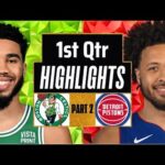 Boston Celtics vs Detroit Pistons 1st QTR - PART 2 Highlights | Mar 18 | 2024 NBA Regular Season